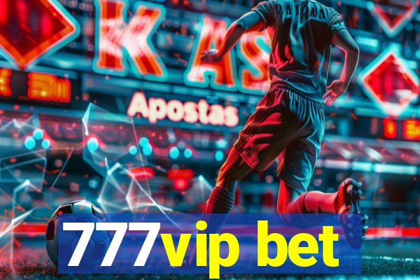 777vip bet